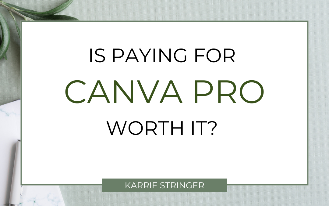 Is it worth paying for Canva Pro?
